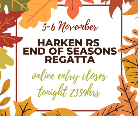 More information on Online entry closes midnight for Harken RS End of Seasons this weekend!